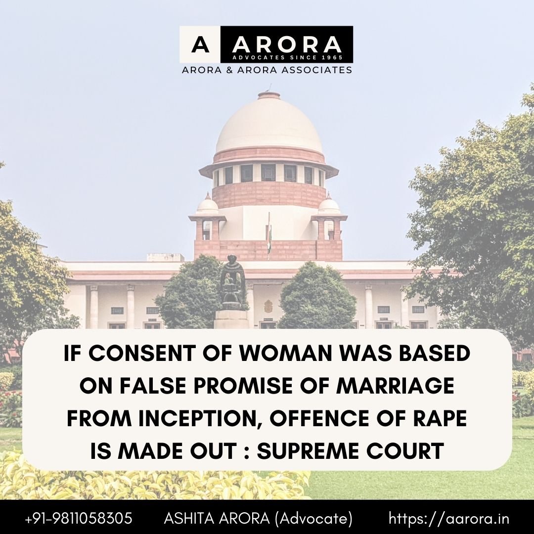 You are currently viewing If Consent Of Woman Was Based On False Promise Of Marriage From Inception, Offence Of Rape Is Made Out : Supreme Court