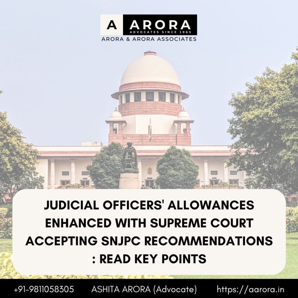 Read more about the article Judicial Officers Allowances Enhanced With Supreme Court Accepting SNJPC Recommendations : Read Key Points
