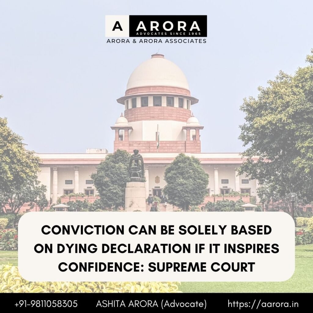 Read more about the article Conviction Can Be Solely Based On Dying Declaration If It Inspires Confidence: Supreme Court
