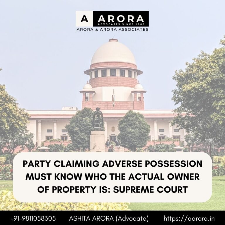 Read more about the article Party Claiming Adverse Possession Must Know Who The Actual Owner Of Property Is: Supreme Court