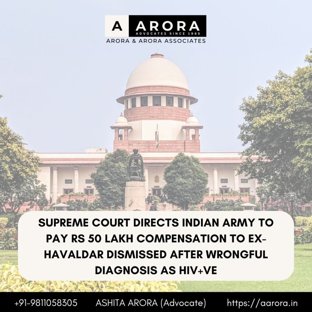 Read more about the article Supreme Court Directs Indian Army To Pay Rs 50 Lakh Compensation To Ex-Havaldar Dismissed After Wrongful Diagnosis As HIV+ve