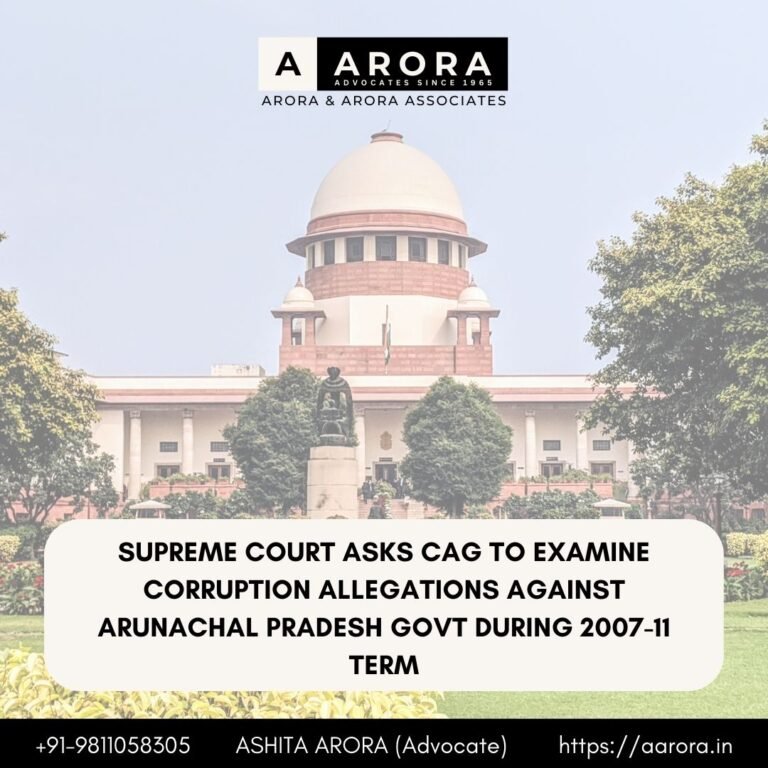 Read more about the article Supreme Court Asks CAG To Examine Corruption Allegations Against Arunachal Pradesh Govt During 2007-11 Term