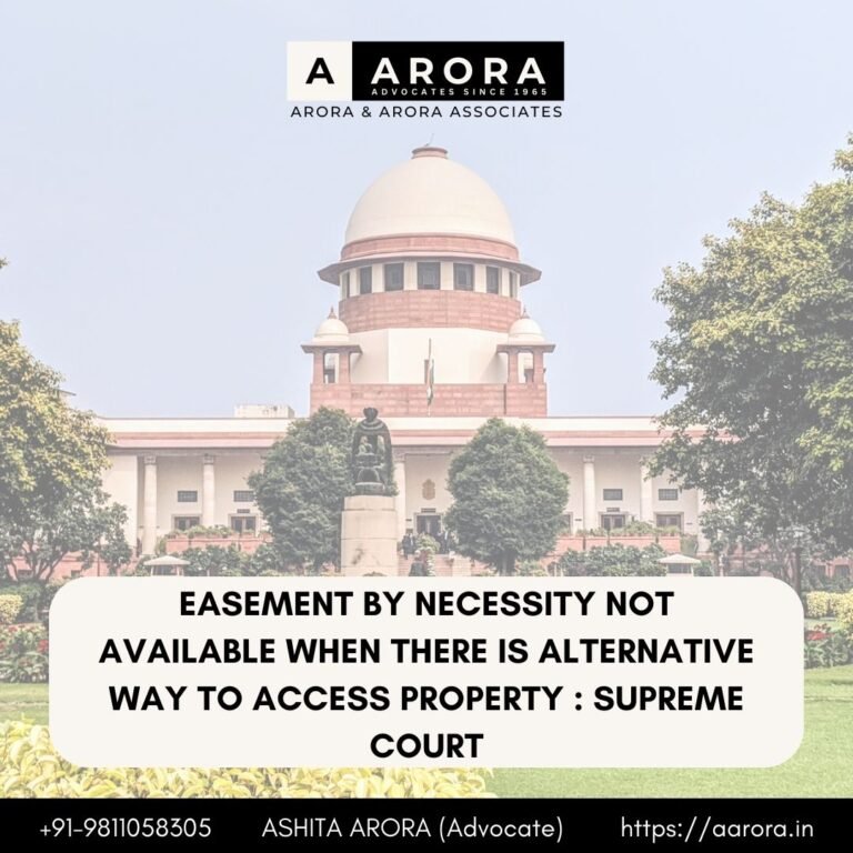 Read more about the article Easement By Necessity Not Available When There Is Alternative Way To Access Property : Supreme Court
